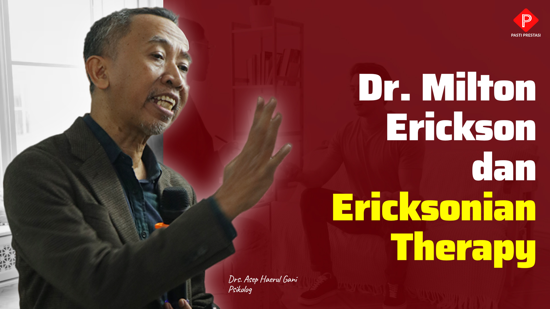 Dr. Milton Erickson dan Ericksonian Therapy